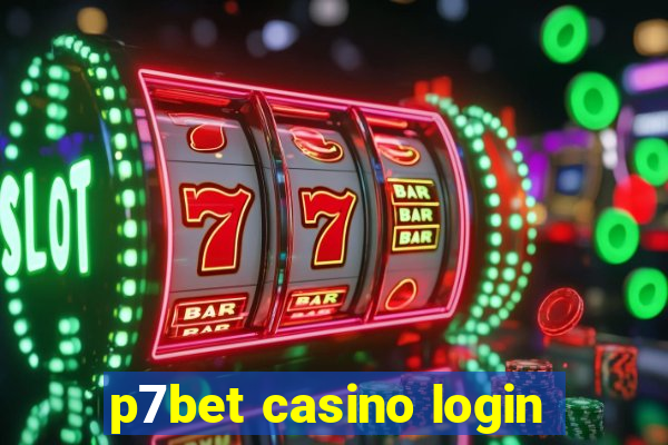 p7bet casino login